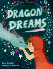 Dragon Dreams By Roni Schotter, Khoa Le (Illustrator) Cover Image