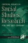 Critical Issues in Social Studies Research for the 21st Century (Research in Social Education) Cover Image