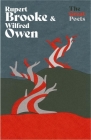 Rupert Brooke & Wilfred Owen: Heartbreakingly beautiful poems from the First World War poets By Rupert Brooke, Wilfred Owen (With) Cover Image