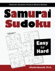 Samurai Sudoku: 500 Easy to Hard Sudoku Puzzles Overlapping into 100 Samurai Style By Khalid Alzamili Cover Image