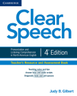 Clear Speech Teacher's Resource and Assessment Book: Pronunciation and Listening Comprehension in North American English By Judy B. Gilbert Cover Image
