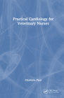 Practical Cardiology for Veterinary Nurses By Charlotte Pace Cover Image