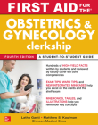 First Aid for the Obstetrics and Gynecology Clerkship, Fourth Edition By Latha Ganti, Matthew Kaufman, Shireen Madani Sims Cover Image