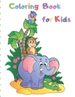 Coloring Book for Kids: Coloring Book For kids of all ages! By Emma Foreman Cover Image
