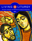 Living Liturgy(tm): Spirituality, Celebration, and Catechesis for Sundays and Solemnities, Year B (2024) By Jessica L. Bazan, Brenna Davis, Stephanie Deprez Cover Image