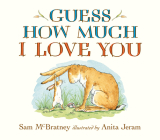 Guess How Much I Love You Lap-Size Board Book By Sam McBratney, Anita Jeram (Illustrator) Cover Image