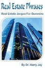 Real Estate Phrases: Real Estate Jargon For Dummies Cover Image