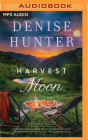 Harvest Moon By Denise Hunter, Jessica Holtan (Read by) Cover Image