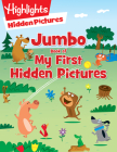 Jumbo Book of My First Hidden Pictures (Highlights Jumbo Books & Pads) Cover Image