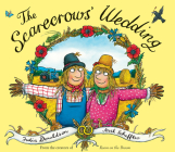 The Scarecrows' Wedding By Julia Donaldson, Axel Scheffler (Illustrator) Cover Image