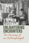 Enlightening Encounters: The Journeys of an Anthropologist Cover Image