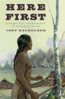 Here First: Samoset and the Wawenock of Pemaquid, Maine By Jody Bachelder Cover Image
