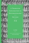 A Thorough Exploration in Historiography / Shitong (Classics of Chinese Thought) Cover Image