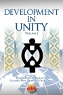 Development in Unity Volume Three: Compendium of Works of Daasebre Prof. (Emeritus) Oti Boateng Cover Image