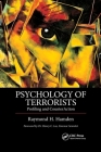 Psychology of Terrorists: Profiling and Counteraction By Raymond H. Hamden (Editor) Cover Image