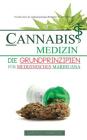 Cannabis Medizin: Die Grundprinzipien für medizinisches Marihuana By Aaron Hammond Cover Image
