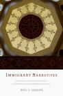 Immigrant Narratives: Orientalism and Cultural Translation in Arab American and Arab British Literature By Wail S. Hassan Cover Image
