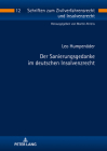 Der Sanierungsgedanke Im Deutschen Insolvenzrecht (Schriften Zum Zivilverfahrensrecht Und Insolvenzrecht #12) By Leo Humpenöder Cover Image