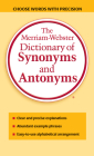 The Merriam-Webster Dictionary of Synonyms and Antonyms By Merriam-Webster (Editor) Cover Image