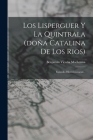 Los Lisperguer Y La Quintrala (doña Catalina De Los Rios): Episodio Histórico-social... By Benjamín Vicuña MacKenna Cover Image