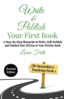 Write and Publish Your First Book: A Step-By-Step Blueprint to Write, Self-Publish and Market Your Fiction or Non-Fiction Book By Lorna Faith Cover Image