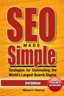 SEO Made Simple (Third Edition): Strategies for Dominating the World's Largest Search Engine By Michael H. Fleischner Cover Image