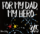 365 for Dad, My Hero By Helen Exley Cover Image