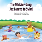 The Whisker Gang: Jax Learns to Swim! Cover Image