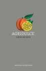 Agridulce: poetry and prose By Dhayana Alejandrina, Victoria Helena (Illustrator) Cover Image