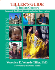 Tiller's Guide to Indian Country: Economic Profiles of American Indian Reservations, Third Edition Cover Image