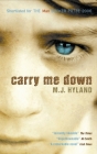 Carry Me Down By M. J. Hyland Cover Image