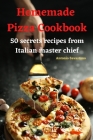 Homemade Pizza Cookbook Cover Image