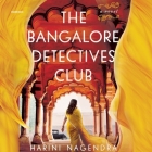 The Bangalore Detectives Club By Harini Nagendra, Soneela Nankani (Read by) Cover Image