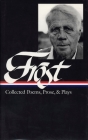 Robert Frost: Collected Poems, Prose, & Plays (LOA #81) Cover Image