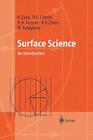 Surface Science: An Introduction (Advanced Texts in Physics) By K. Oura, V. G. Lifshits, A. a. Saranin Cover Image