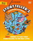 Mrs Wordsmith Storyteller's Illustrated Dictionary 3rd-5th Grades: 1000+ Words to Take Your Storytelling to the Next Level By Mrs Wordsmith Cover Image