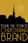 Tour de Force: An Inspector Cockrill Mystery (Inspector Cockrill Mysteries #6) By Christianna Brand Cover Image