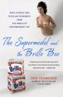 The Supermodel and the Brillo Box: Back Stories and Peculiar Economics from the World of Contemporary Art Cover Image