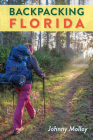 Backpacking Florida By Johnny Molloy Cover Image