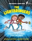 The Lightbringers Church Edition Leader's Guide: American English Version By Mark Griffiths, Joanne Foster Cover Image