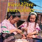 Fiers d'Etre Innvialuits (Land Is Our Storybook #5) By James Pokiak, Mindy Willett, Tessa Macintosh (Photographer) Cover Image