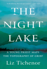 The Night Lake: A Young Priest Maps the Topography of Grief Cover Image