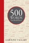 500 Words You Should Know By Caroline Taggart, George Walker (Illustrator) Cover Image
