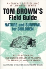Tom Brown's Field Guide to Nature and Survival for Children Cover Image
