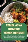 Temel Asya Konfor Yemek Rehberİ Cover Image