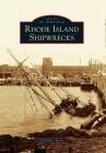 Rhode Island Shipwrecks By Charlotte Taylor Cover Image