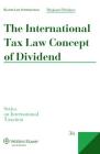 The International Tax Law Concept of Dividend Cover Image