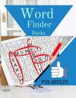 Word Finder Books For Adults: Word Search Puzzles Book & Trivia Challenges Specially Designed to Keep Your Brain Young. Cover Image