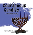 Courageous Candles: A Hanukkah Story Cover Image