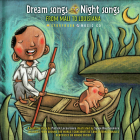 Dream Songs Night Songs from Mali to Louisiana By Patrick Lacoursiere, Sylvie Bourbonnière (Illustrator) Cover Image
